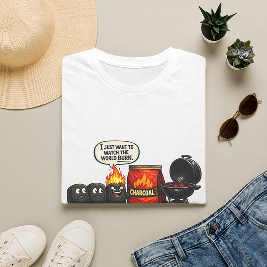 I Just Want to Watch the World Burn | Funny BBQ Charcoal Cartoon T-ShirtUnisex Softstyle T-Shirt